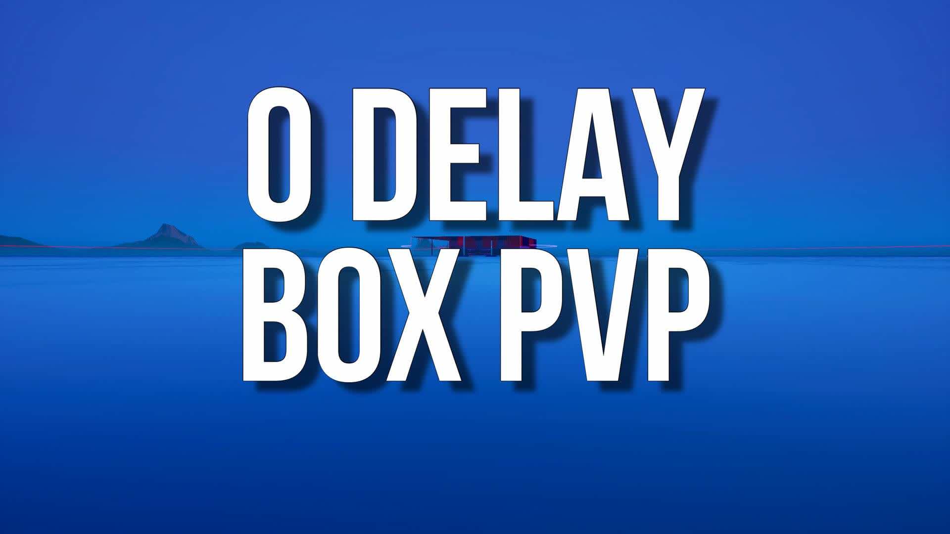 BOX FIGHT W STORM 0-DELAY