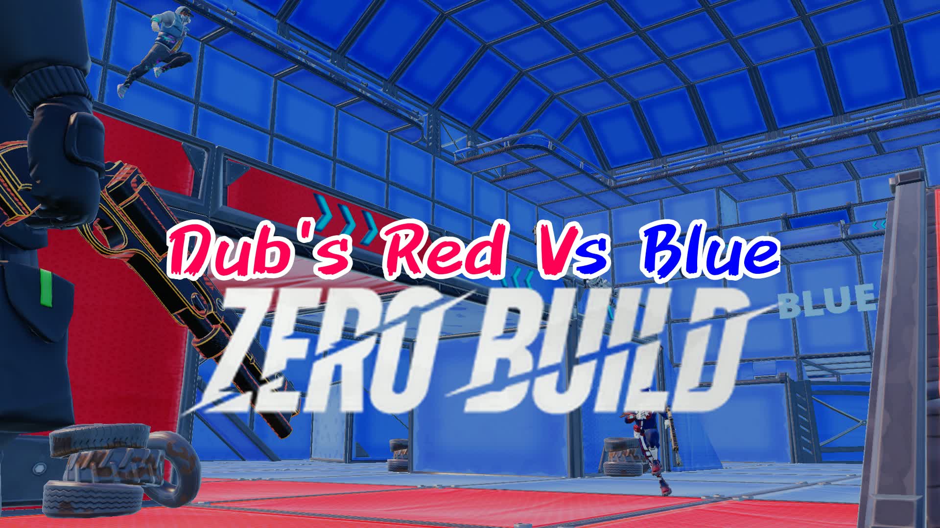 Dub's Red Vs Blue ZERO BUILD