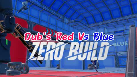 Dub's Red Vs Blue ZERO BUILD