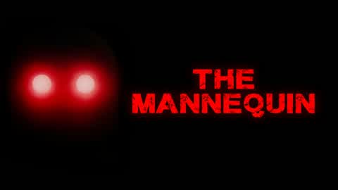 ESCAPE MANNEQUIN [HORROR]