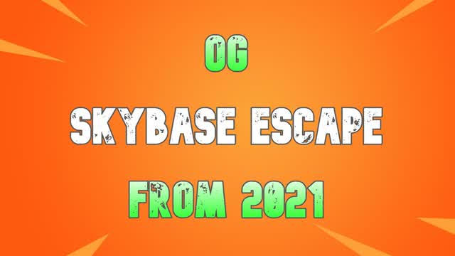 OG Skybase Escape