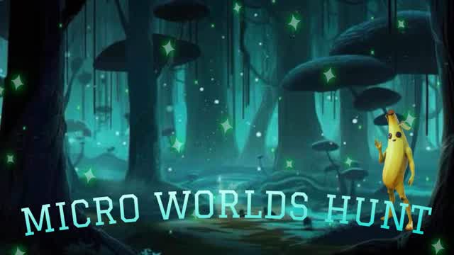 MICRO WORLDS HUNT