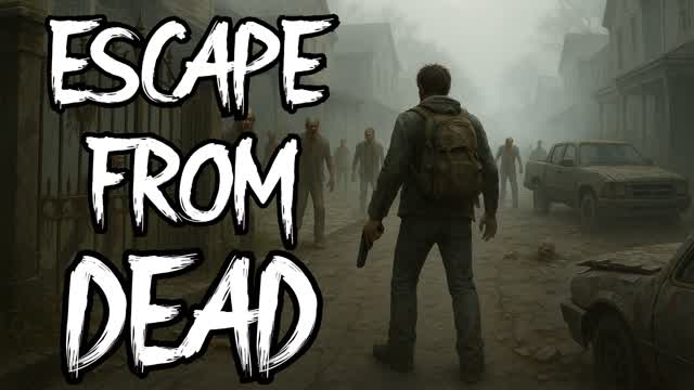 Capture 1 â ESCAPE FROM DEADđ