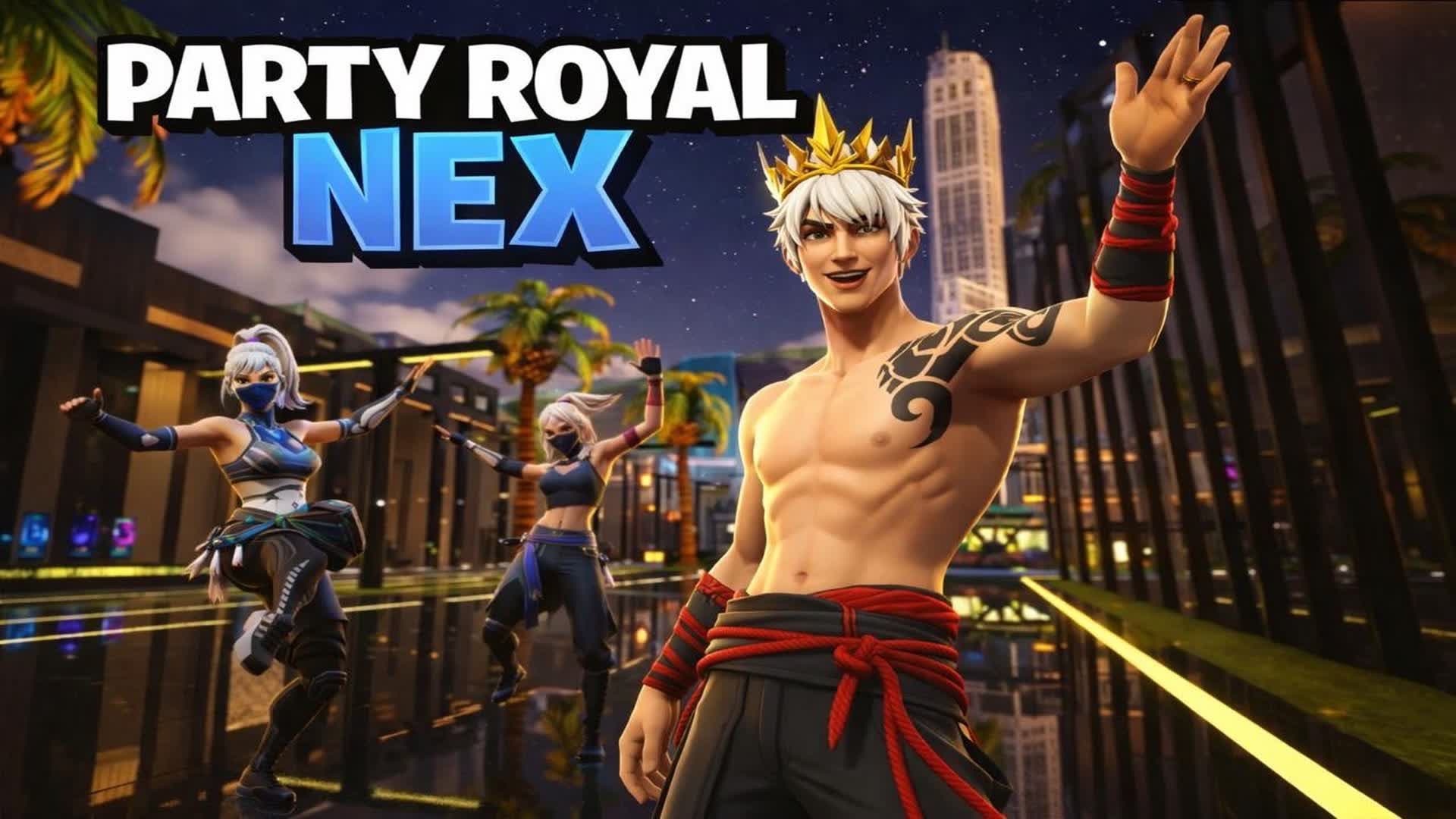 PARTY ROYALE NEX 2.0