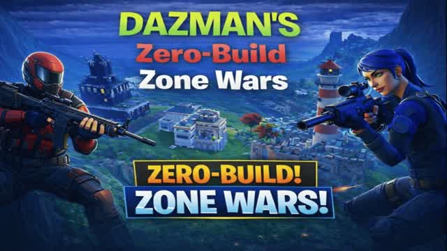 Dazman's Zero Build Zone Wars