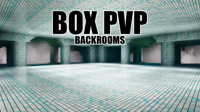 BOX PVP BACKROOMS!!!