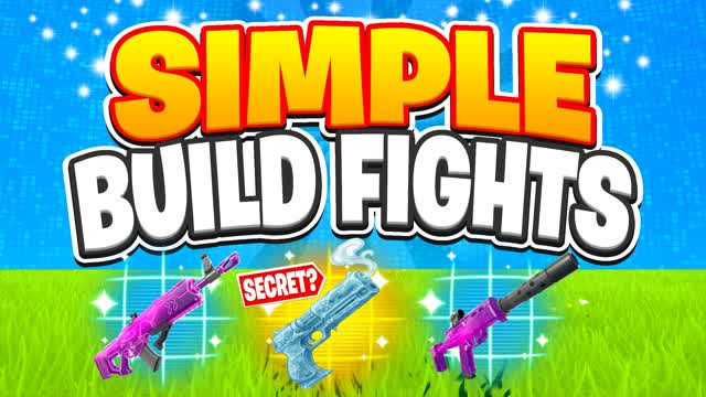 SIMPLE BUILD FIGHTS