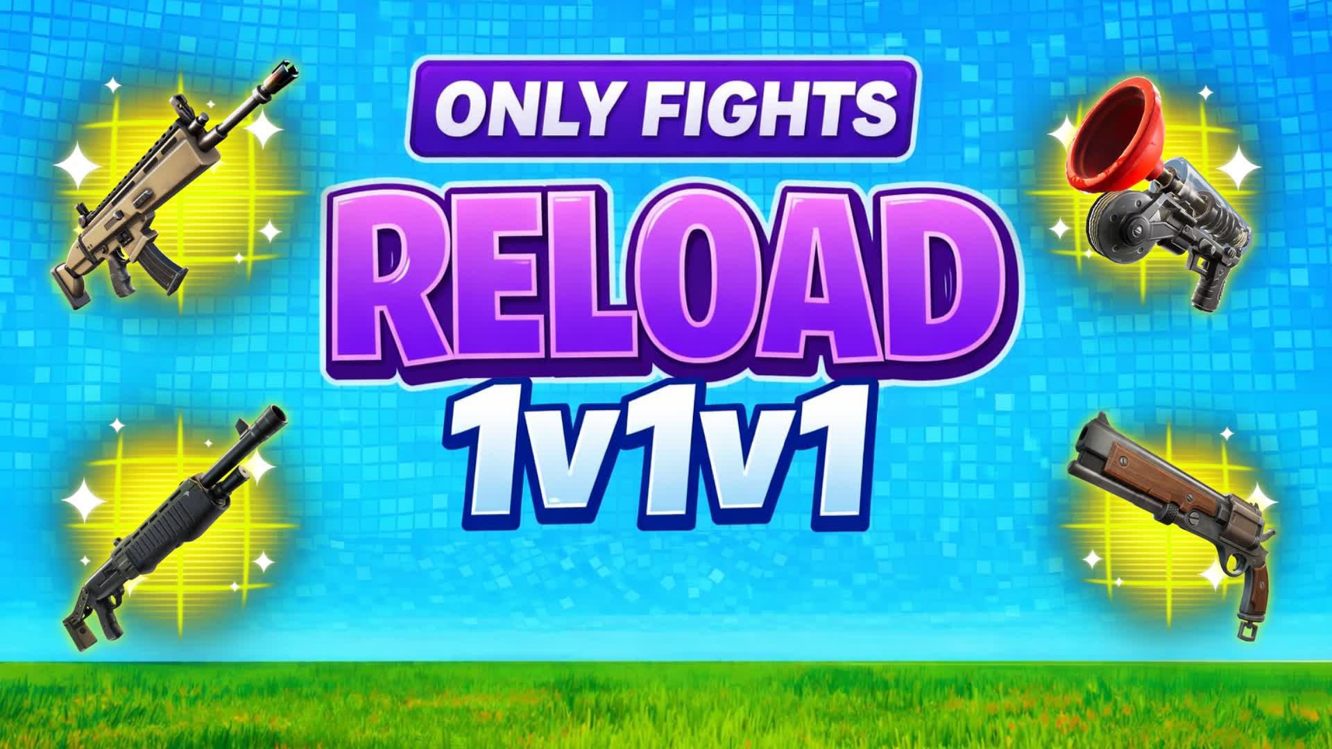 ONLY FIGHTS RELOAD 1V1V1