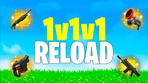 RELOAD 1v1v1 COMPETITIVE FIGHTS