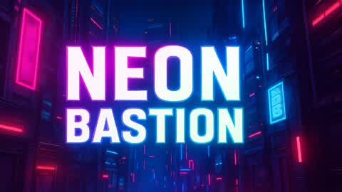 Neon Bastion