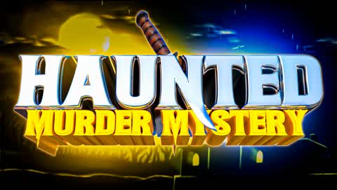 👻Haunted Murder Mystery🔪