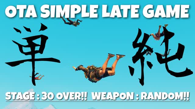 OTA SIMPLE LATE GAME