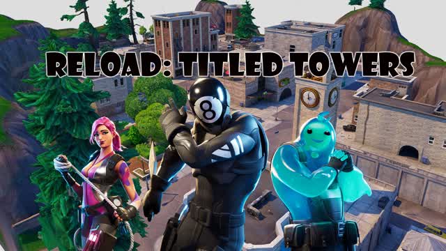 Reload: Tilted Towers (zero build)
