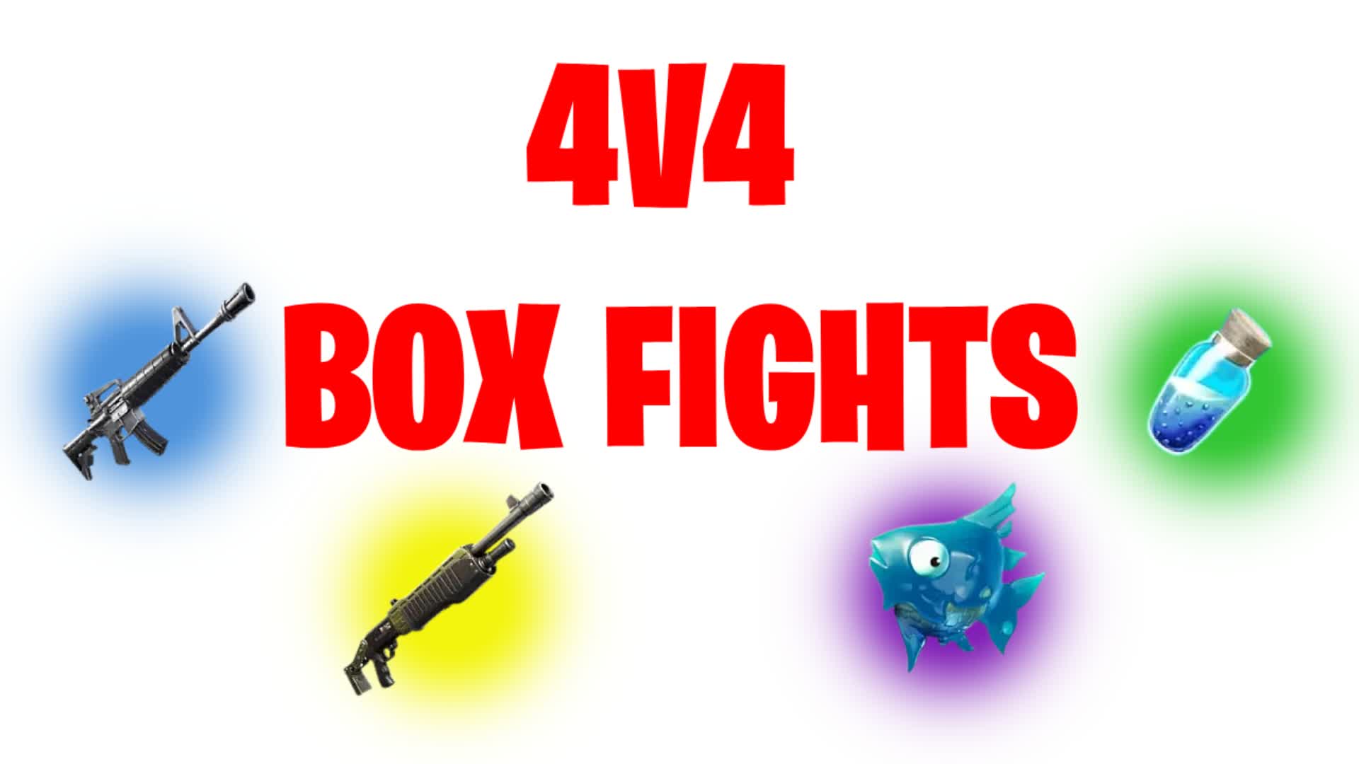 4V4 BOX FIGHTS