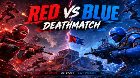 Red Vs Blue Deathmatch