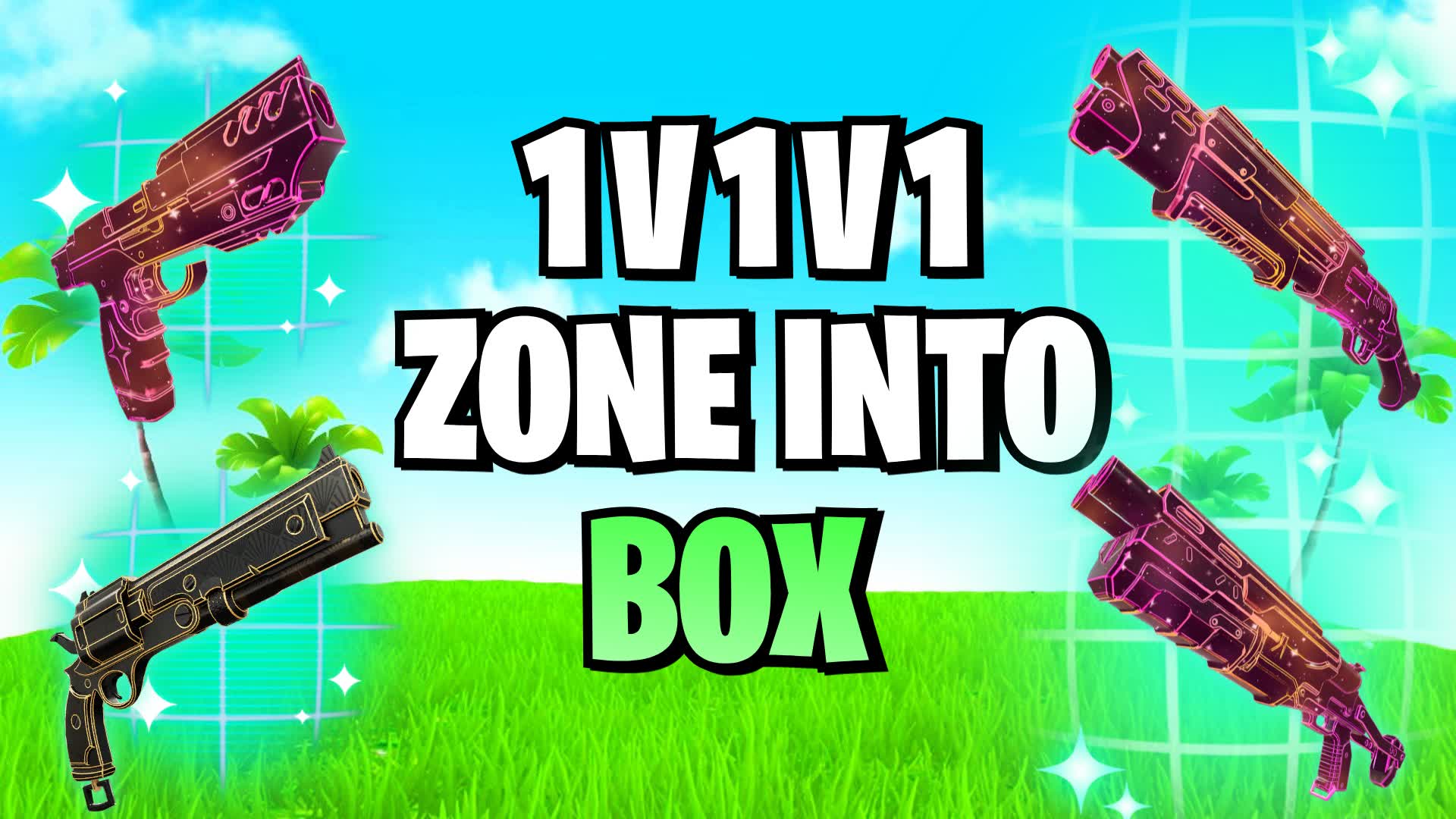 1v1v1 ZONE INTO BOX