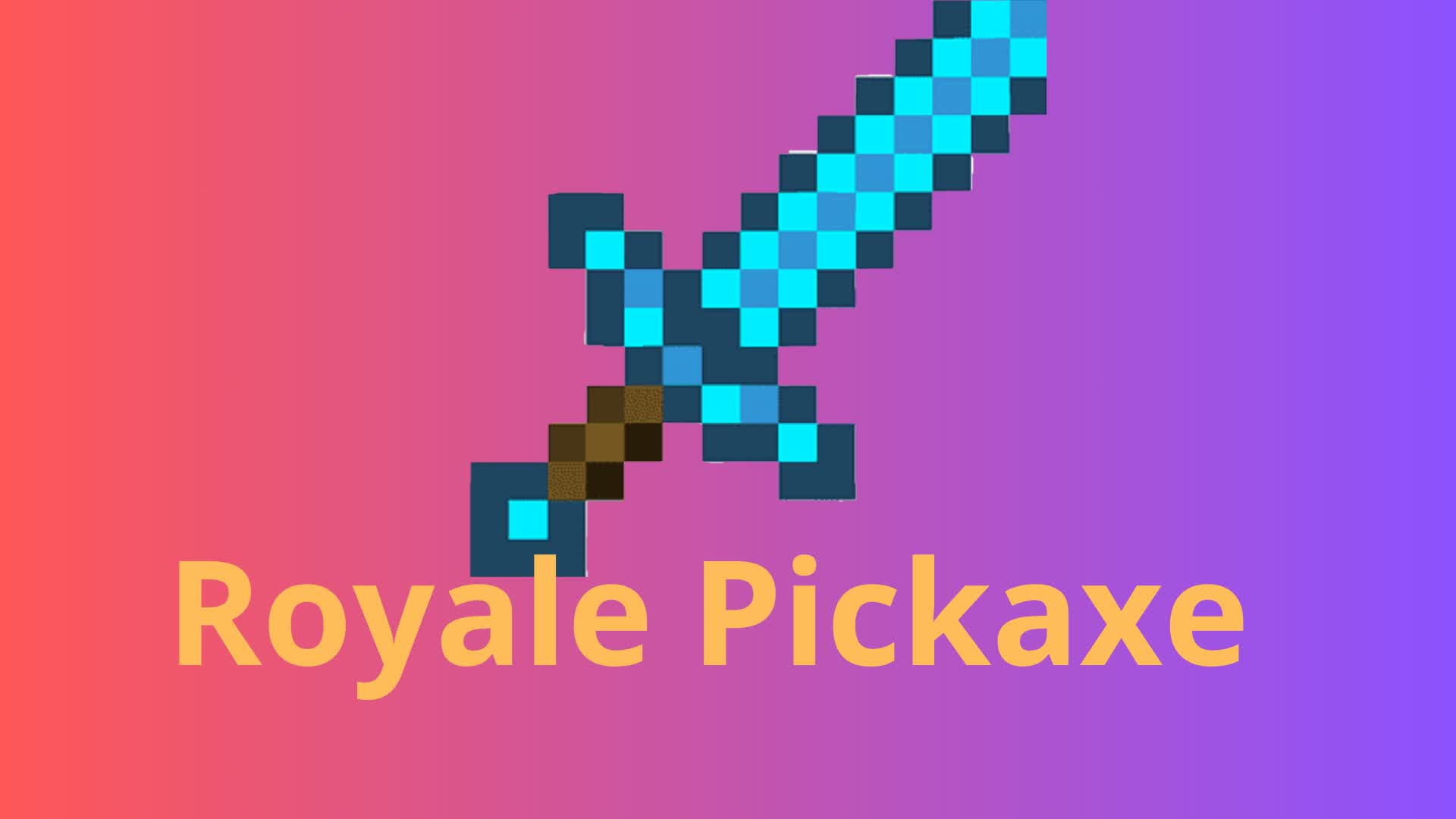 ROYALE PICKAXE