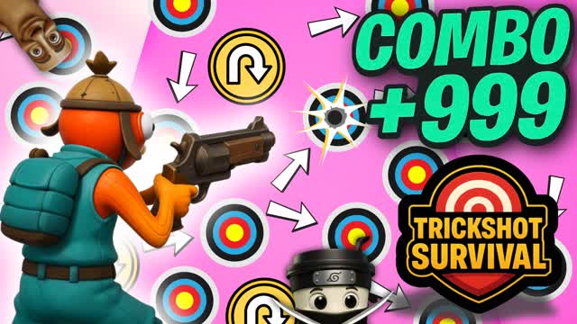 🎯TRICKSHOT SURVIVAL - COMBO+999🎯
