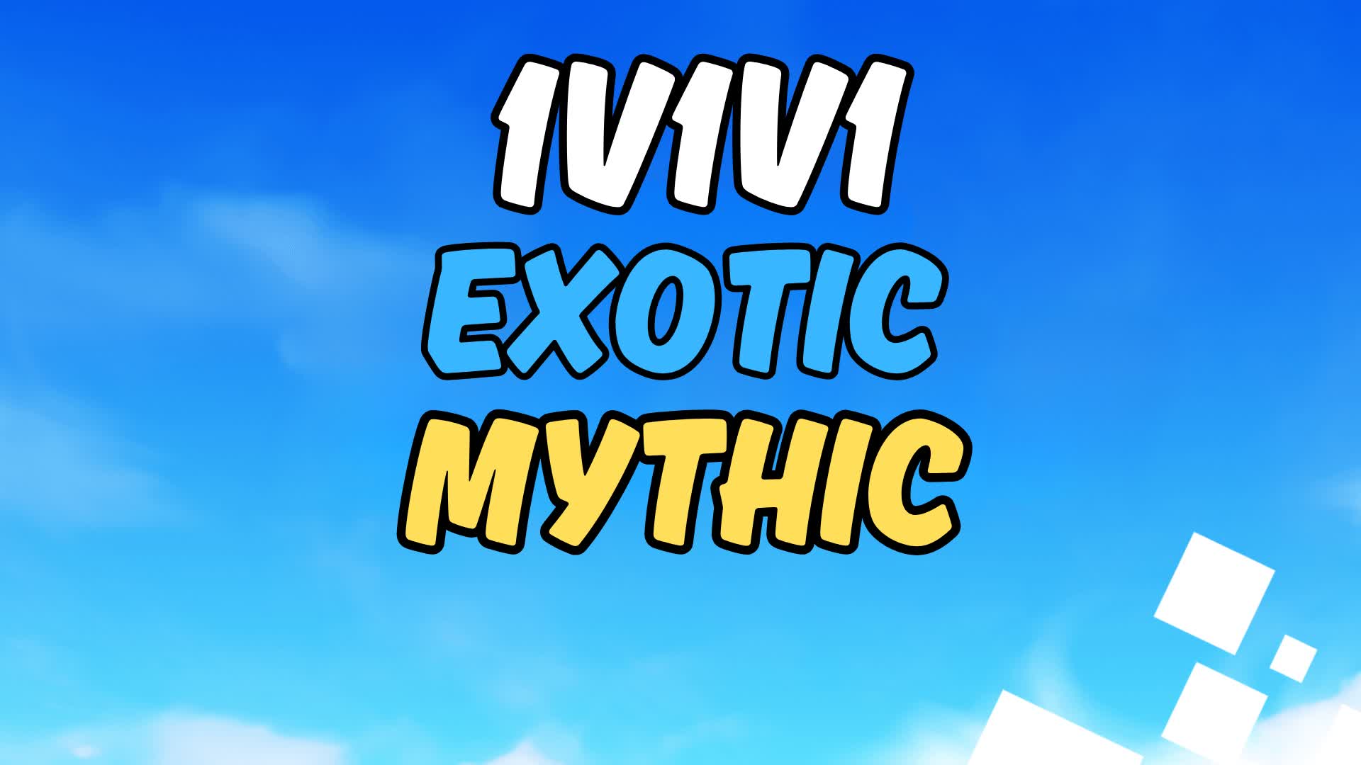 1v1v1  - Exotic Mythic