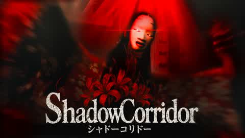 Shadow Corridor[HORROR]