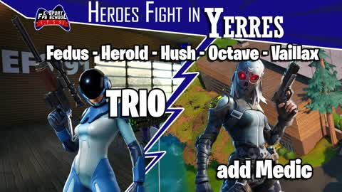 Heroes Fight In Yerres TRIO [V 1.3]