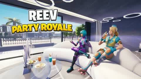 ✨ PARTY ROYALE REEV 2.0 ✨