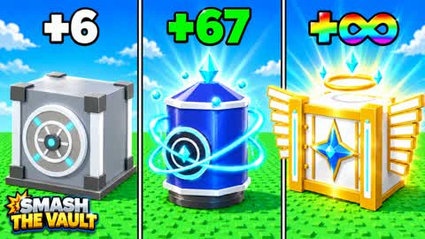 SMASH THE VAULT💥