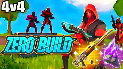 ZERO BUILD 4V4