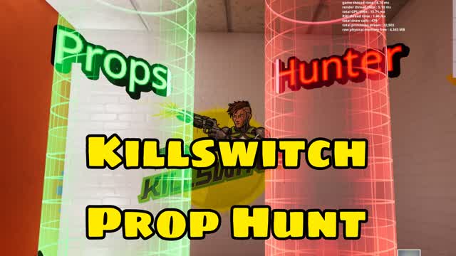 Killswitch Prop Hunt