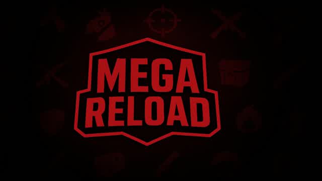 Mega Reload