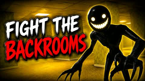 FIGHT THE BACKROOMS [HORROR]