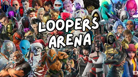 LOOPERS ARENA FAMILIAR FORTRESS