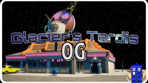 Glacier's Tardis [OG]