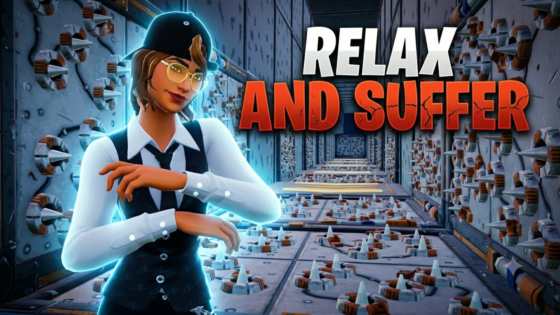 Relax & Suffer
