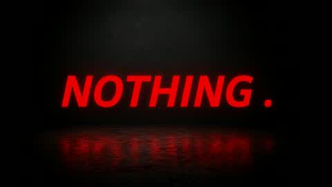 NOTHlNG.