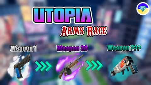 🔫Utopia Arms Race🔫