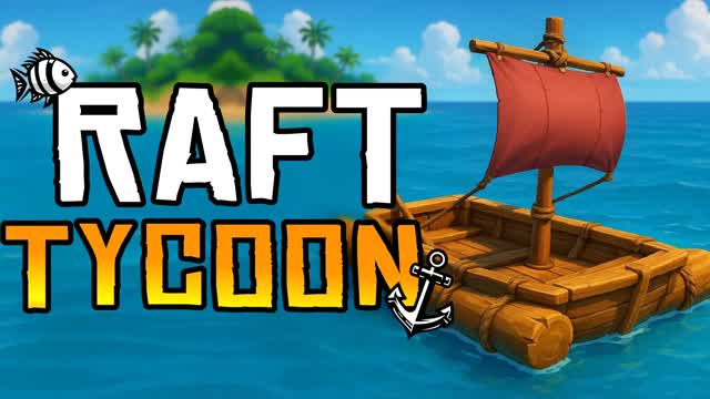 RAFT TYCOON