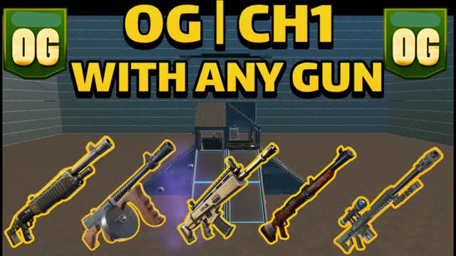 OG CH1 WITH ANY GUN