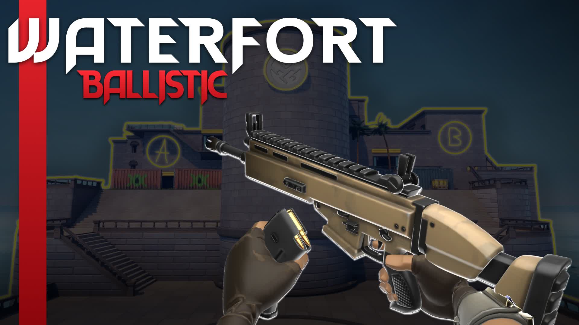 BALLISTIC: Waterfort