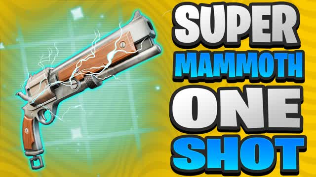 🔥 SUPER MAMMOTH ONE SHOT 🔥