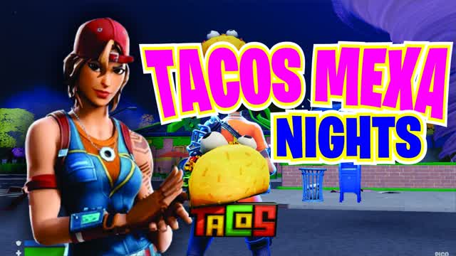 Taco Mexa nights