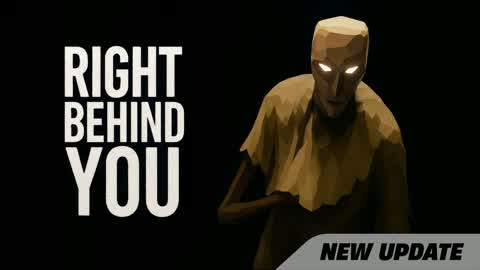 👻RIGHT BEHIND YOU | Survival Horror