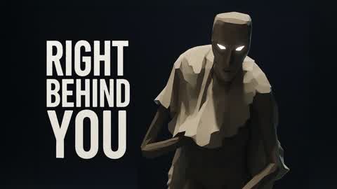 👻RIGHT BEHIND YOU | Survival Horror