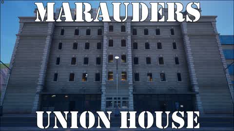 Marauders: Union House