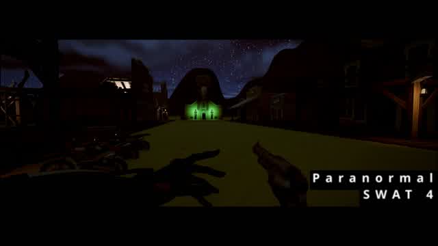 Paranormal SWAT 4 [FPS Horror]