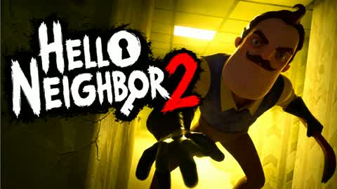 HELLO SCARY NEIGHBOR 2 [HORROR]
