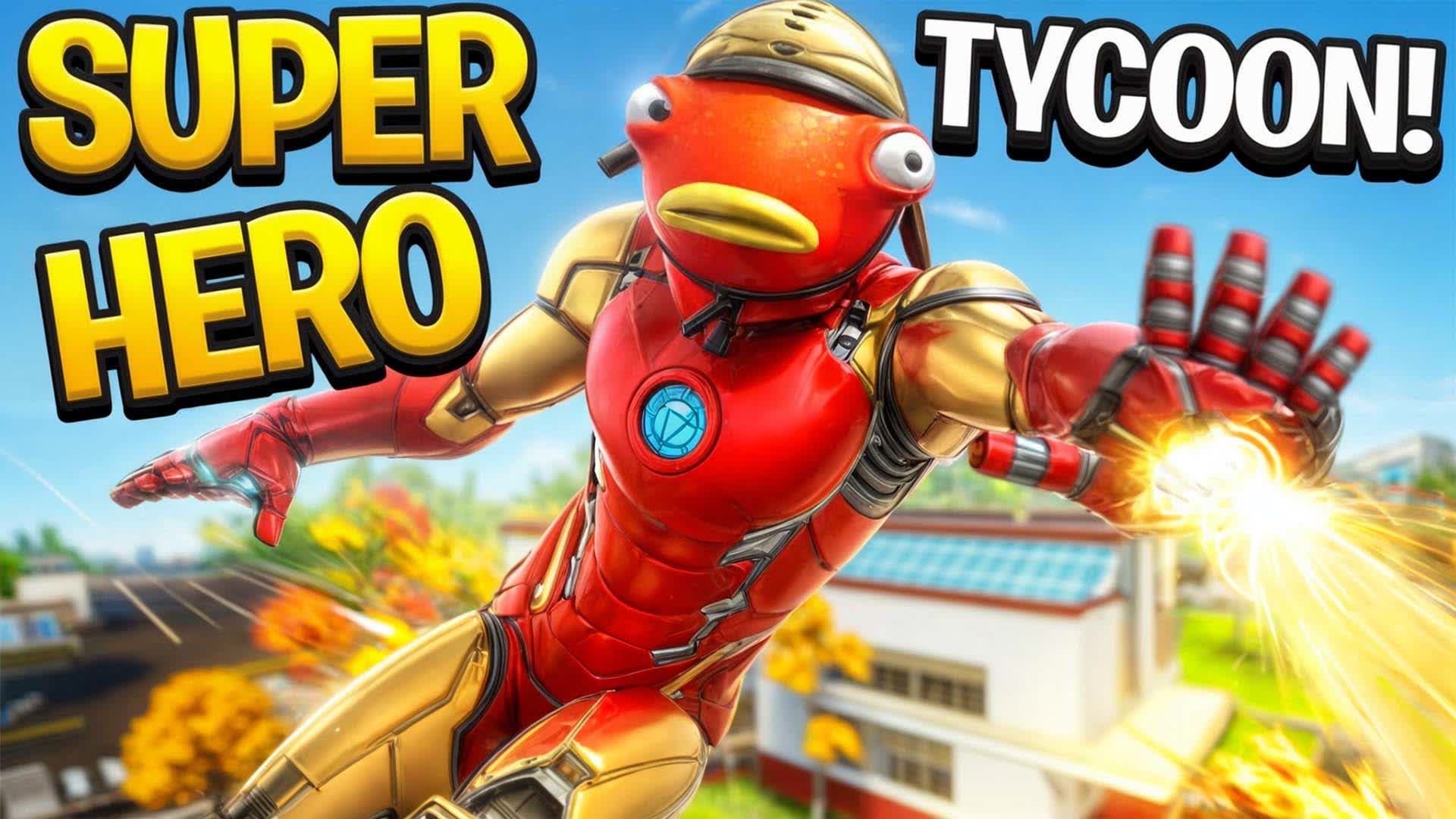🦸\u200d♂️ SUPERPOWER TYCOON 💥 9872-7457-9847 by rdxy - Fortnite, image size:1920x1080