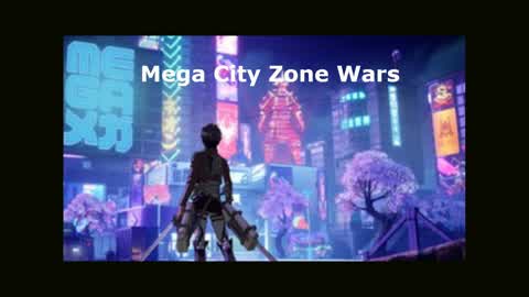 Mega City Zone Wars