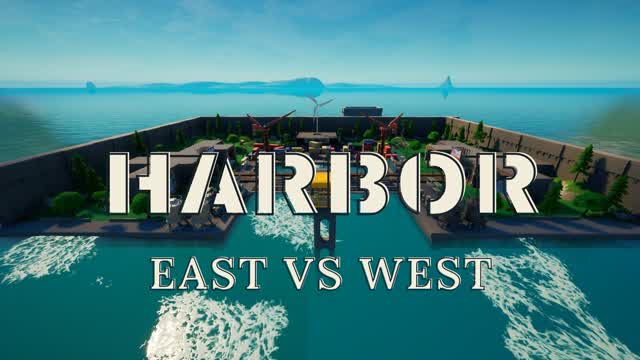HARBOR: EAST VS WEST