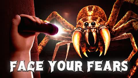 FACE YOUR FEARS [HORROR]